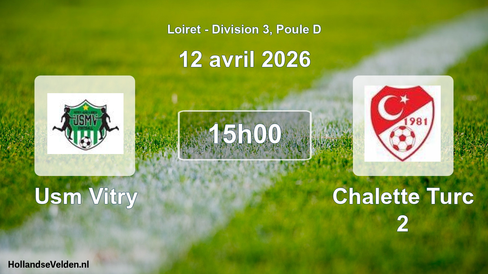 Geplande wedstrijd: Usm Vitry - Chalette Turc 2 (12 avril 2026)