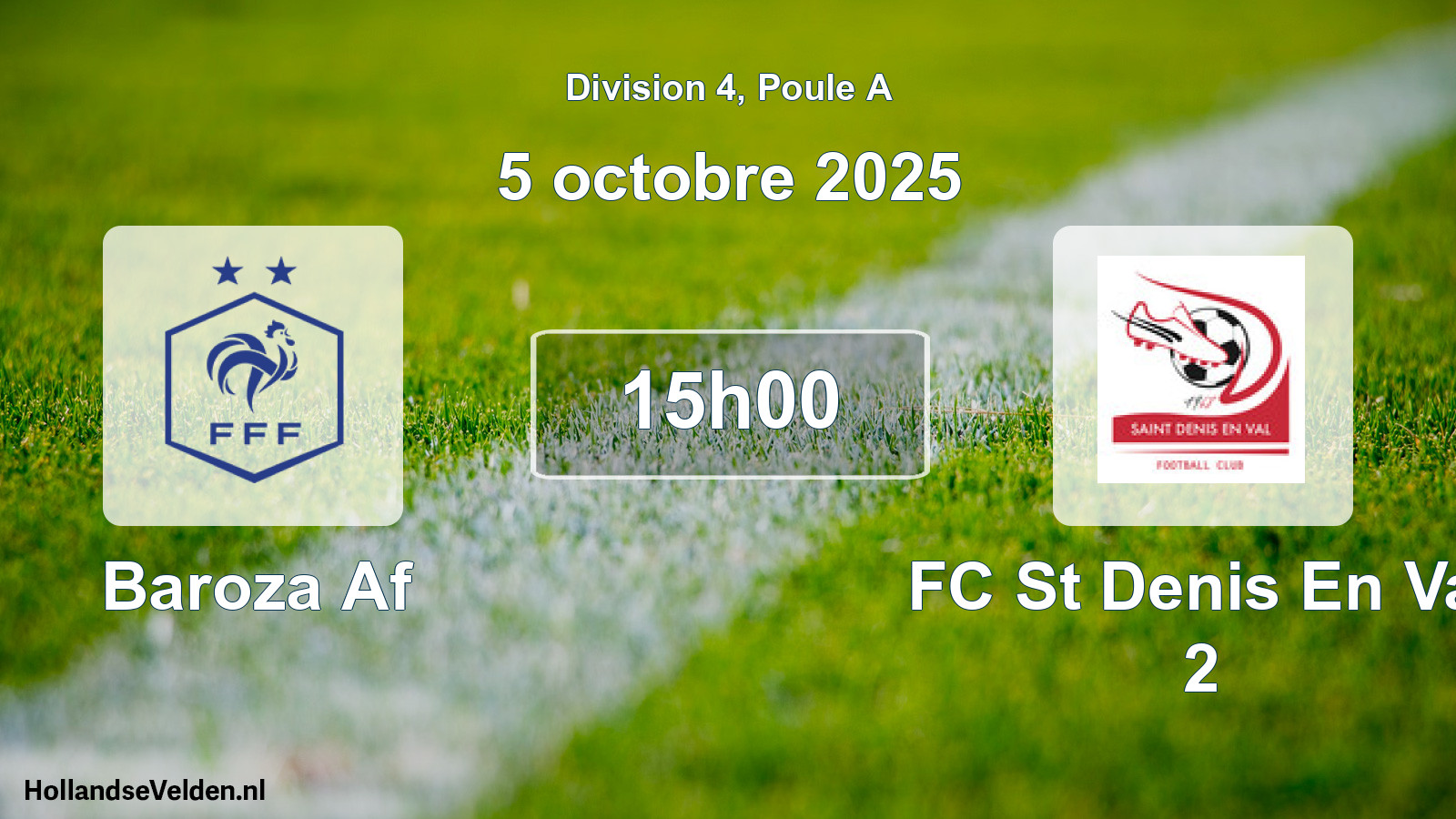 Geplande wedstrijd: Baroza Af - FC St Denis En Val 2 (5 oktober 2025)