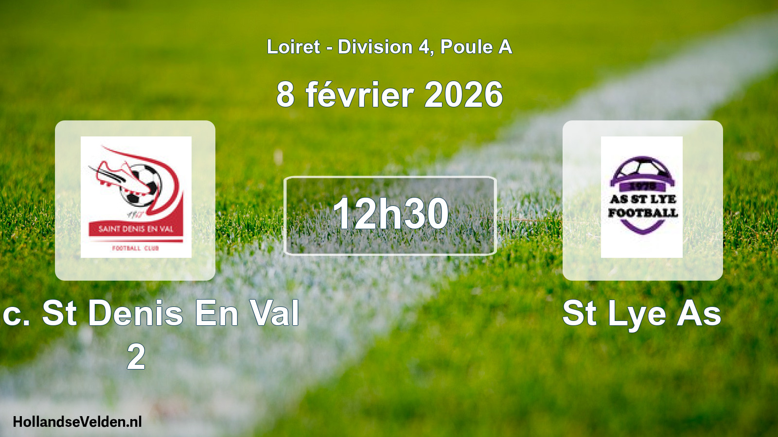 Geplande wedstrijd: F.c. St Denis En Val 2 - St Lye As (8 février 2026)