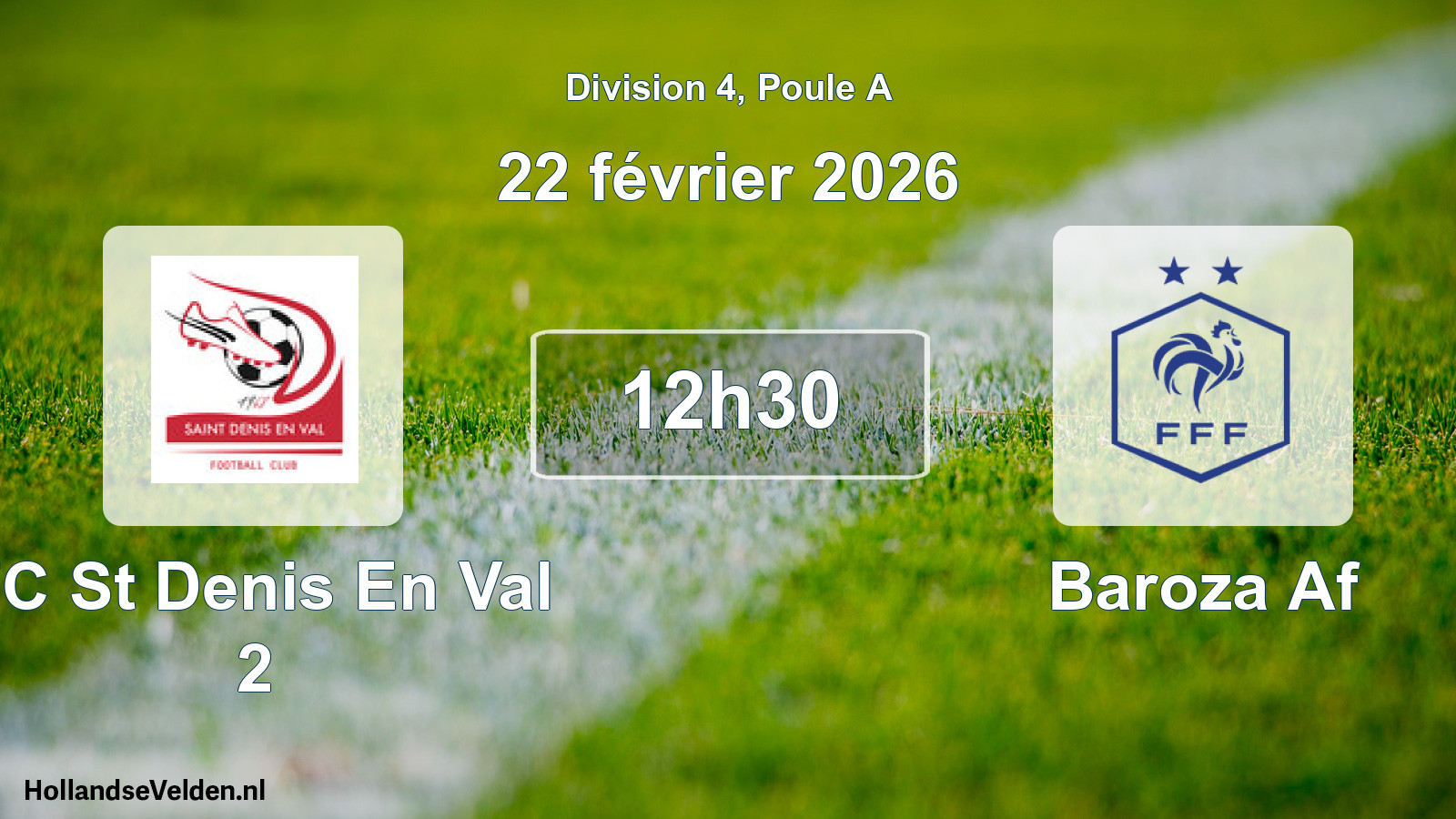 Match programmé: FC St Denis En Val 2 - Baroza Af (22 février 2026)