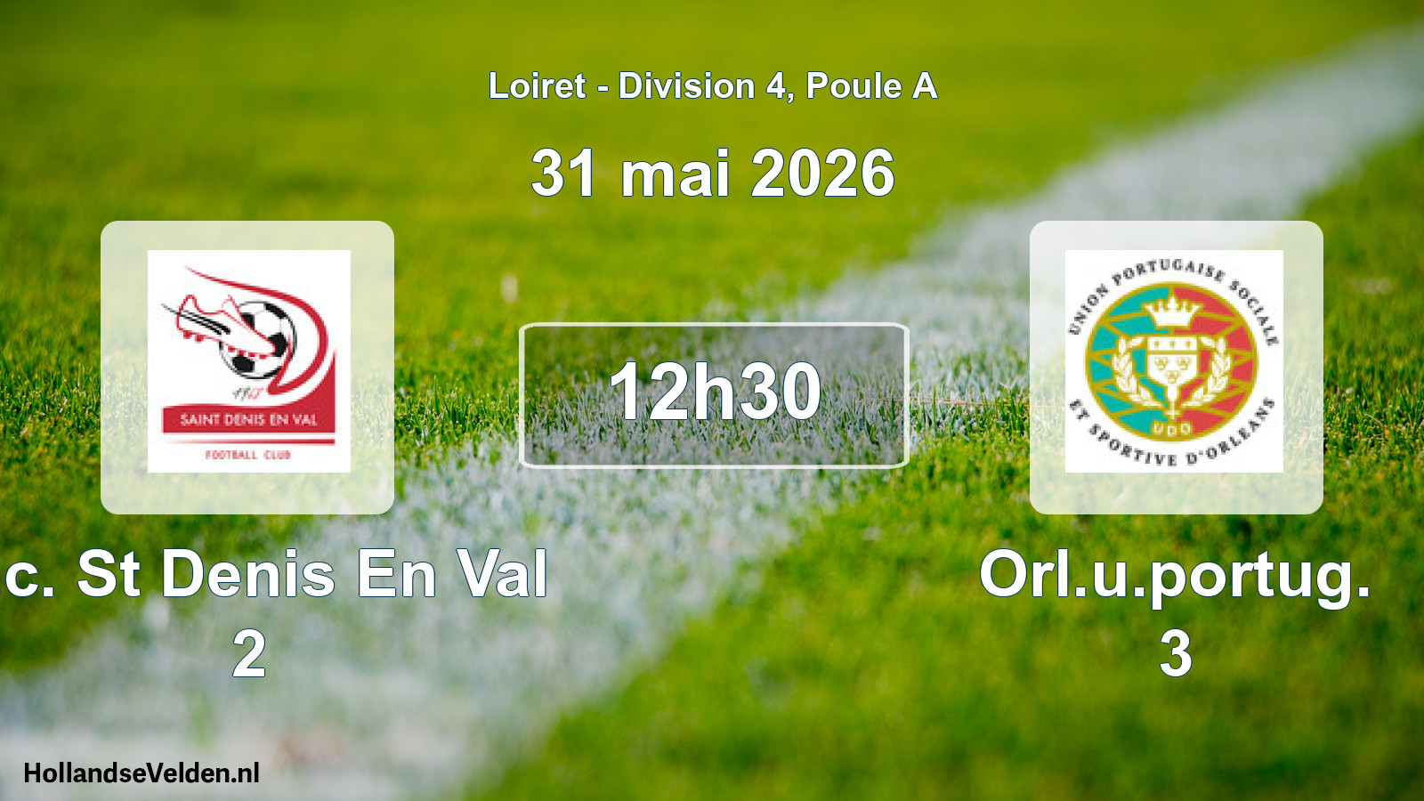 Geplande wedstrijd: F.c. St Denis En Val 2 - Orl.u.portug. 3 (31 mei 2026)