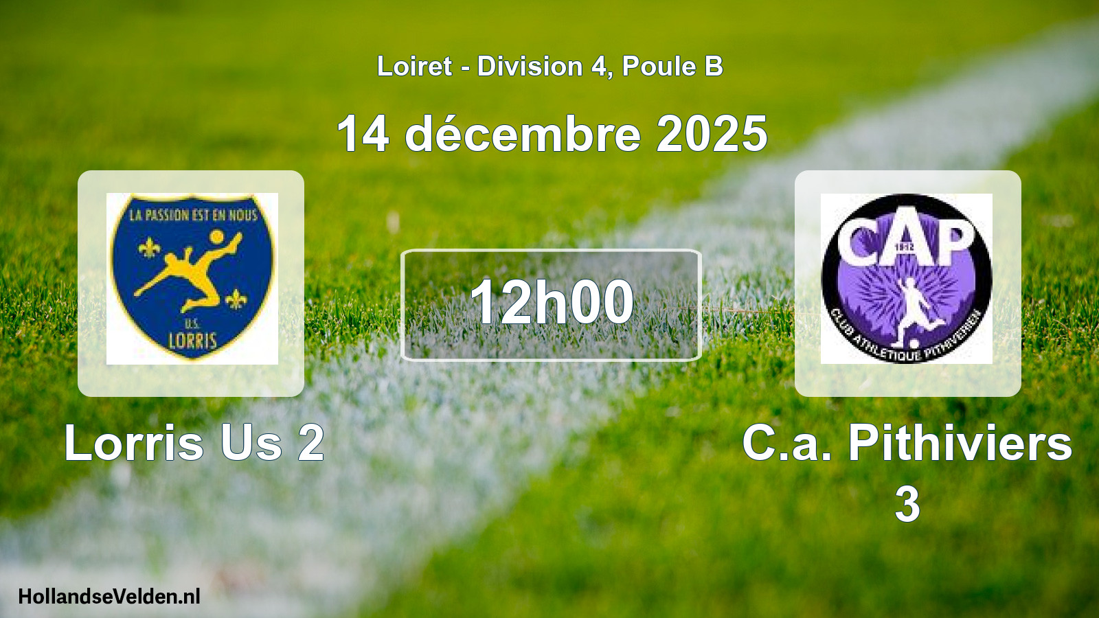 Scheduled Match: Lorris Us 2 - C.a. Pithiviers 3 (14 December 2025)