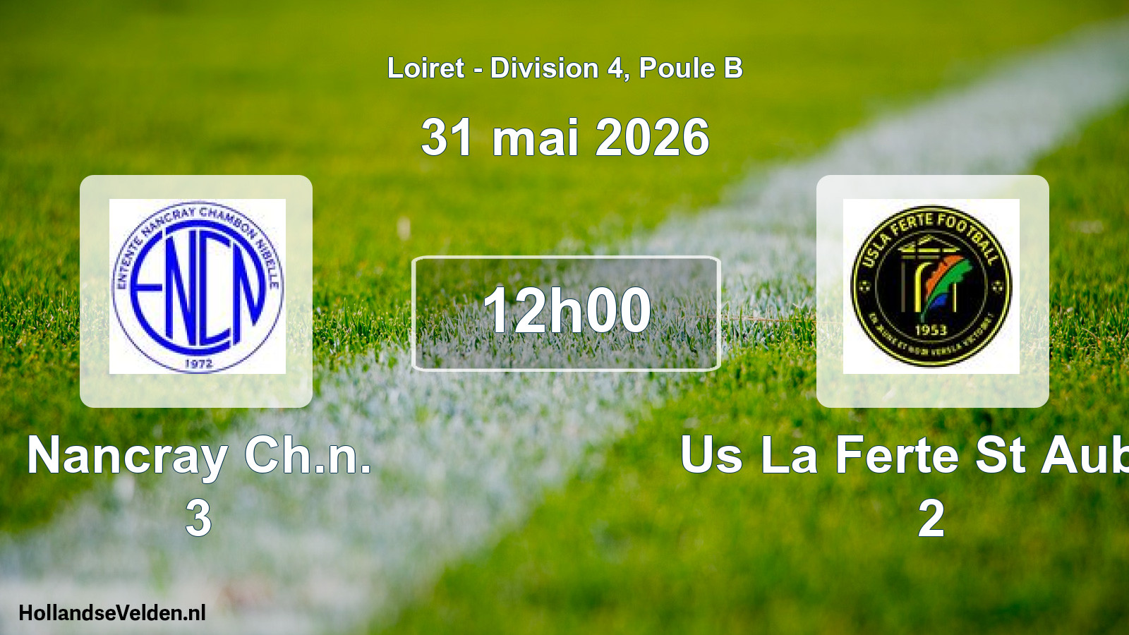 Scheduled Match: Nancray Ch.n. 3 - Us La Ferte St Aubin 2 (31 May 2026)