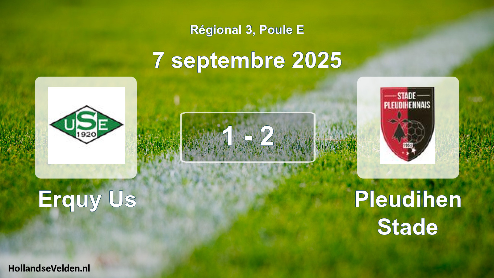 Total number of matches played: Erquy Us - Pleudihen Stade 1 - 2 (7 September 2025)
