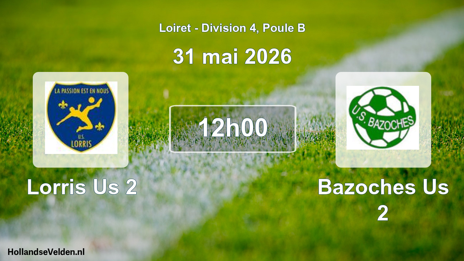 Geplande wedstrijd: Lorris Us 2 - Bazoches Us 2 (31 mai 2026)