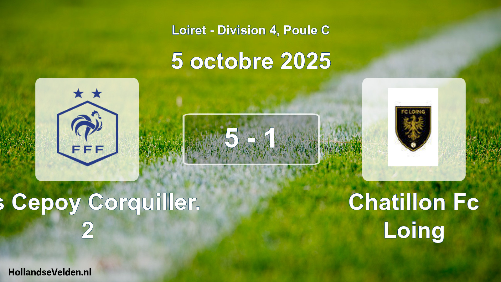 Total number of matches played: Us Cepoy Corquiller. 2 - Chatillon Fc Loing 5 - 1 (5 October 2025)
