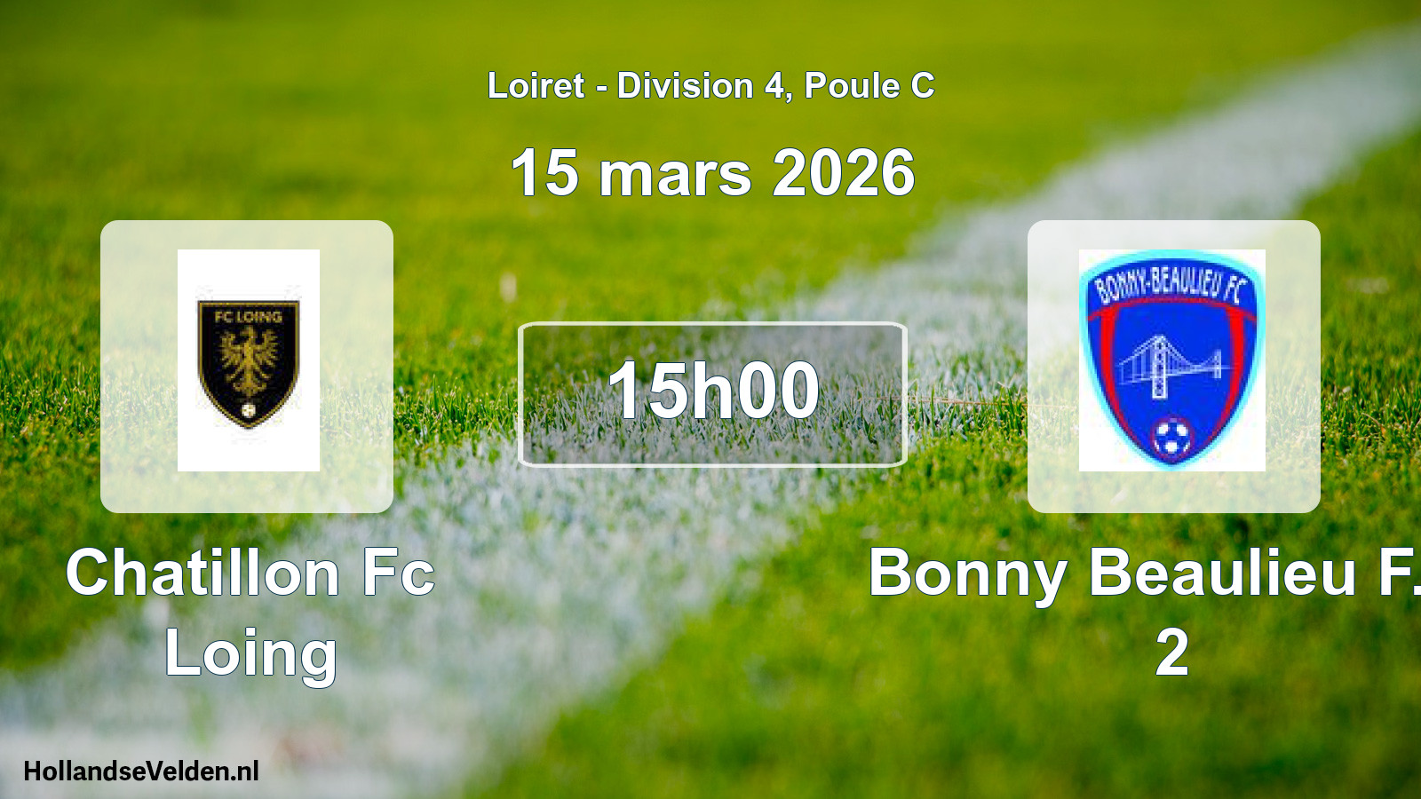 Geplande wedstrijd: Chatillon Fc Loing - Bonny Beaulieu F.c. 2 (15 mars 2026)