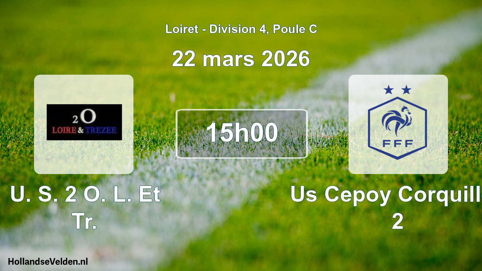 Geplande wedstrijd: U. S. 2 O. L. Et Tr. - Us Cepoy Corquiller. 2 (22 maart 2026)