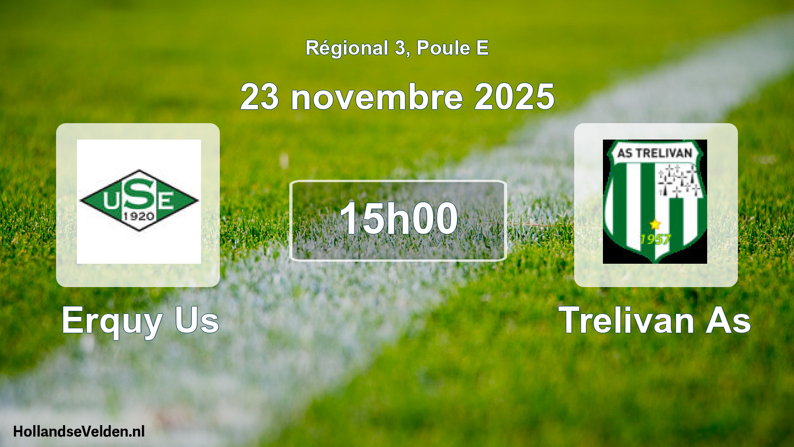 Geplande wedstrijd: Erquy Us - Trelivan As (23 novembre 2025)