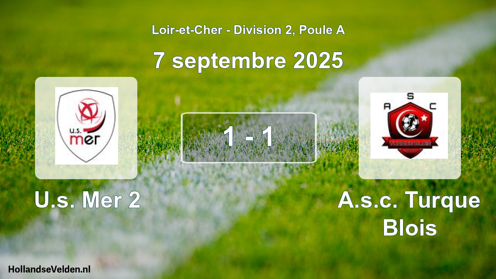 Gespeelde wedstrijd: U.s. Mer 2 - A.s.c. Turque Blois 1 - 1 (7 septembre 2025)
