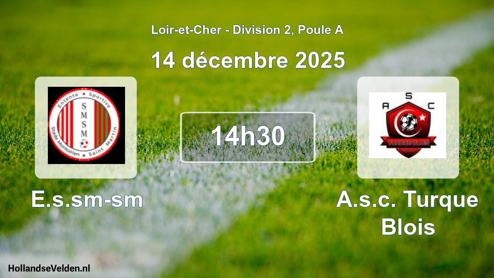 Geplande wedstrijd: E.s.sm-sm - A.s.c. Turque Blois (14 décembre 2025)