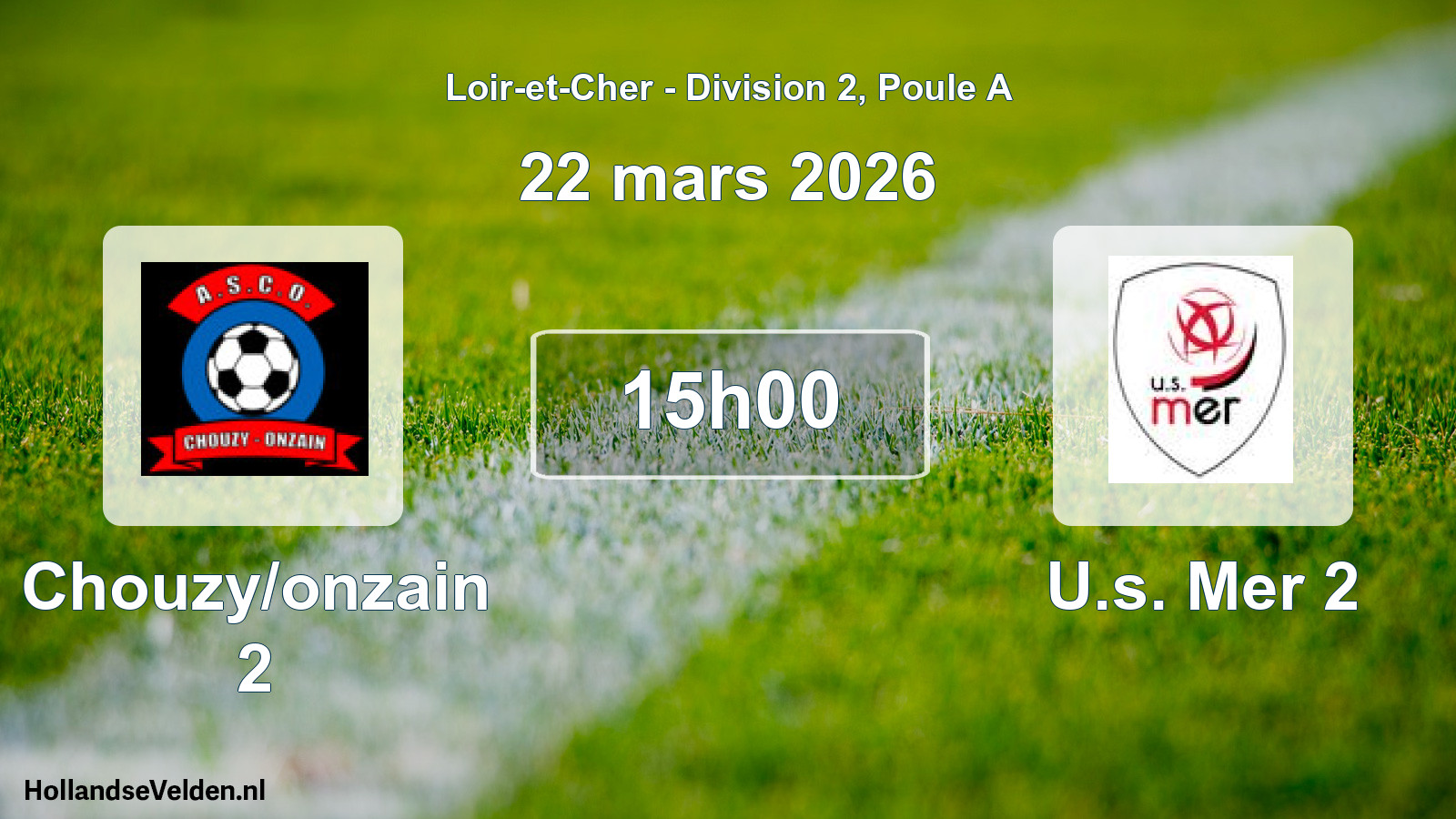 Scheduled Match: Chouzy/onzain 2 - U.s. Mer 2 (22 March 2026)