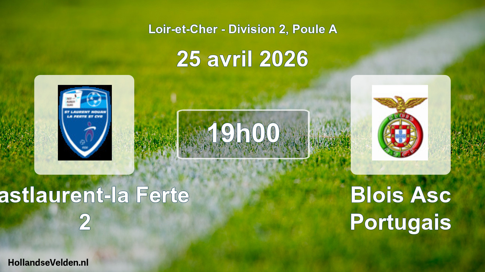Geplande wedstrijd: Castlaurent-la Ferte 2 - Blois Asc Portugais (25 avril 2026)