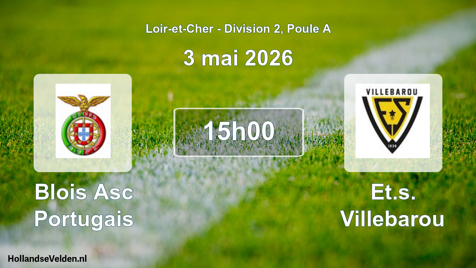 Geplande wedstrijd: Blois Asc Portugais - Et.s. Villebarou (3 mai 2026)