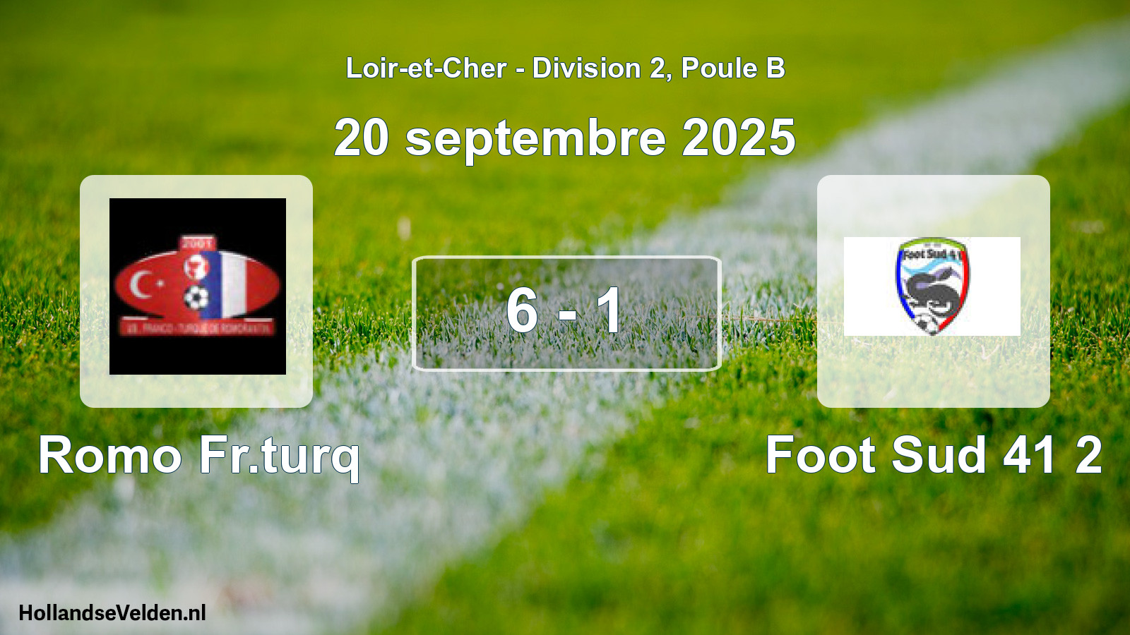 Gespeelde wedstrijd: Romo Fr.turq - Foot Sud 41 2 6 - 1 (20 september 2025)