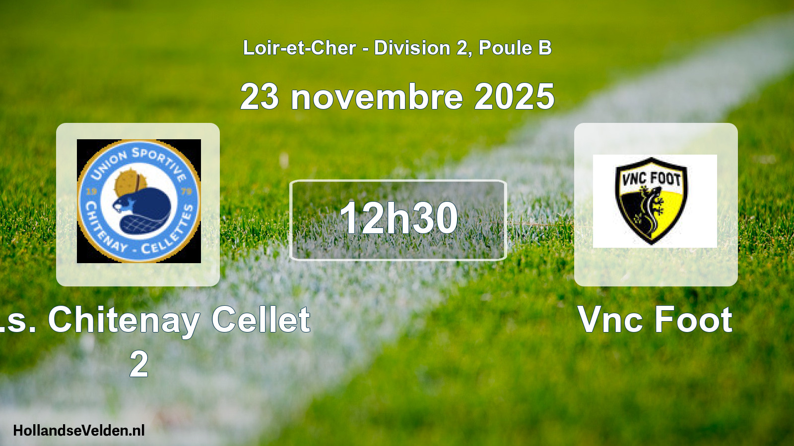 Geplande wedstrijd: U.s. Chitenay Cellet 2 - Vnc Foot (23 novembre 2025)