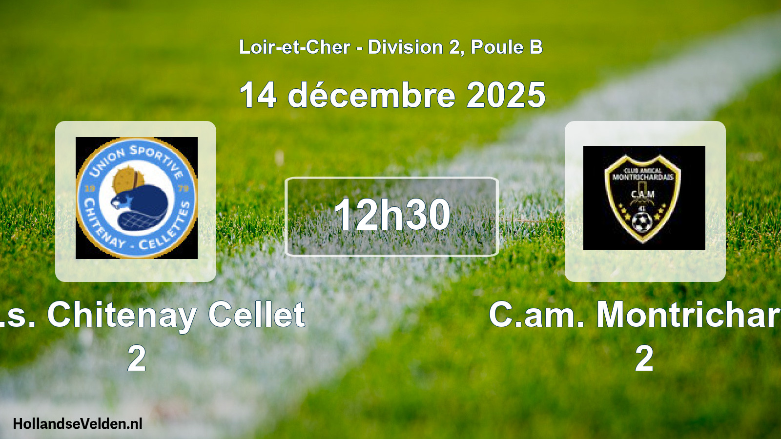 Geplande wedstrijd: U.s. Chitenay Cellet 2 - C.am. Montrichard 2 (14 december 2025)