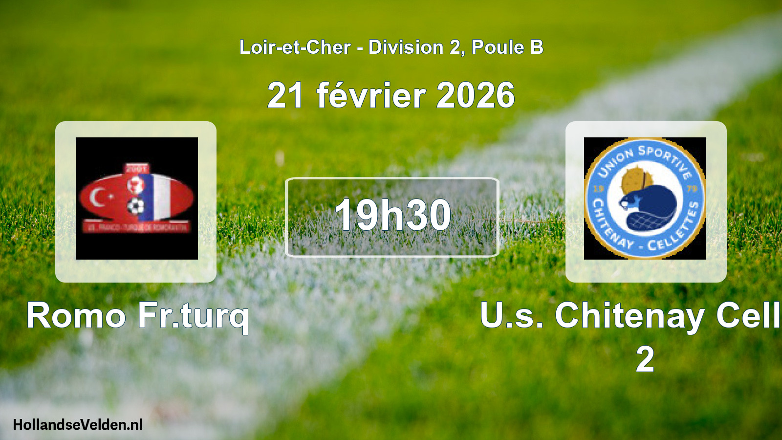 Geplande wedstrijd: Romo Fr.turq - U.s. Chitenay Cellet 2 (21 februari 2026)