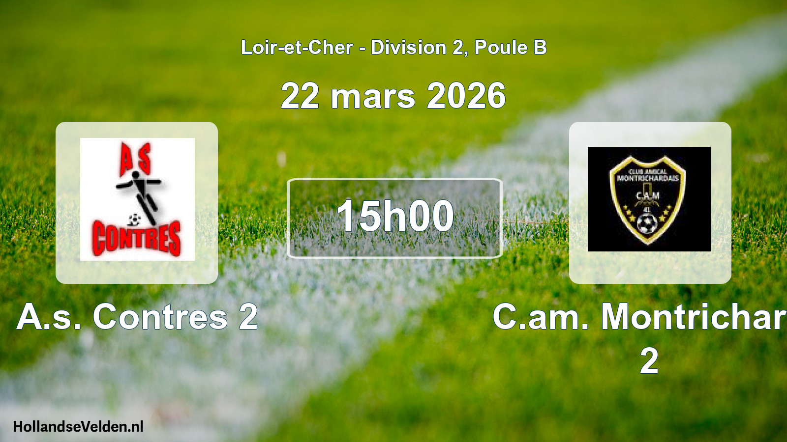 Geplande wedstrijd: A.s. Contres 2 - C.am. Montrichard 2 (22 mars 2026)