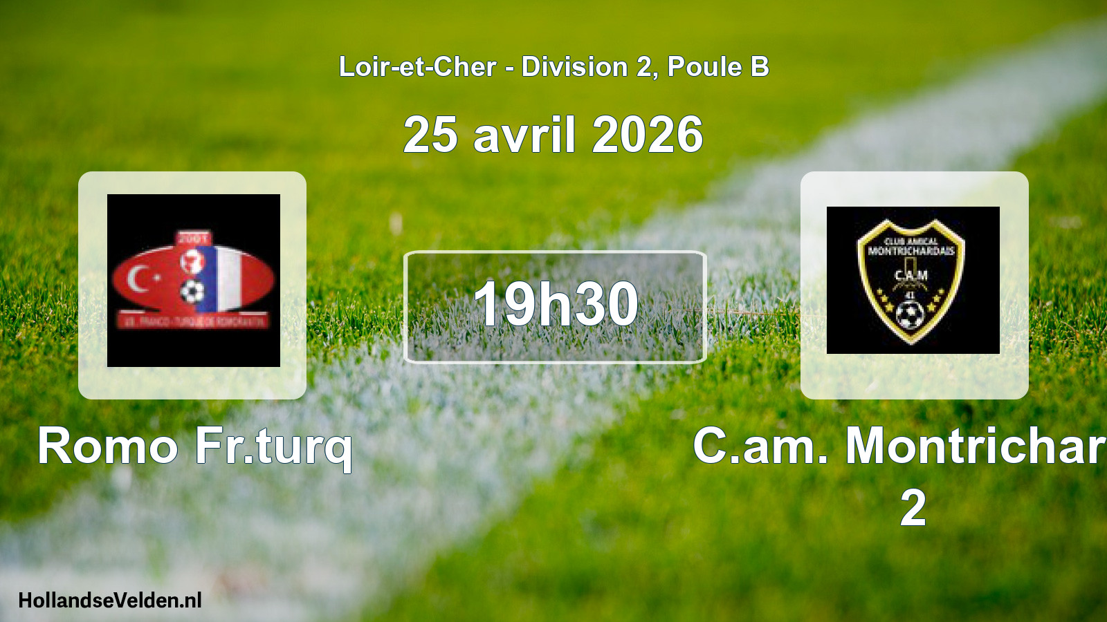 Geplande wedstrijd: Romo Fr.turq - C.am. Montrichard 2 (25 avril 2026)