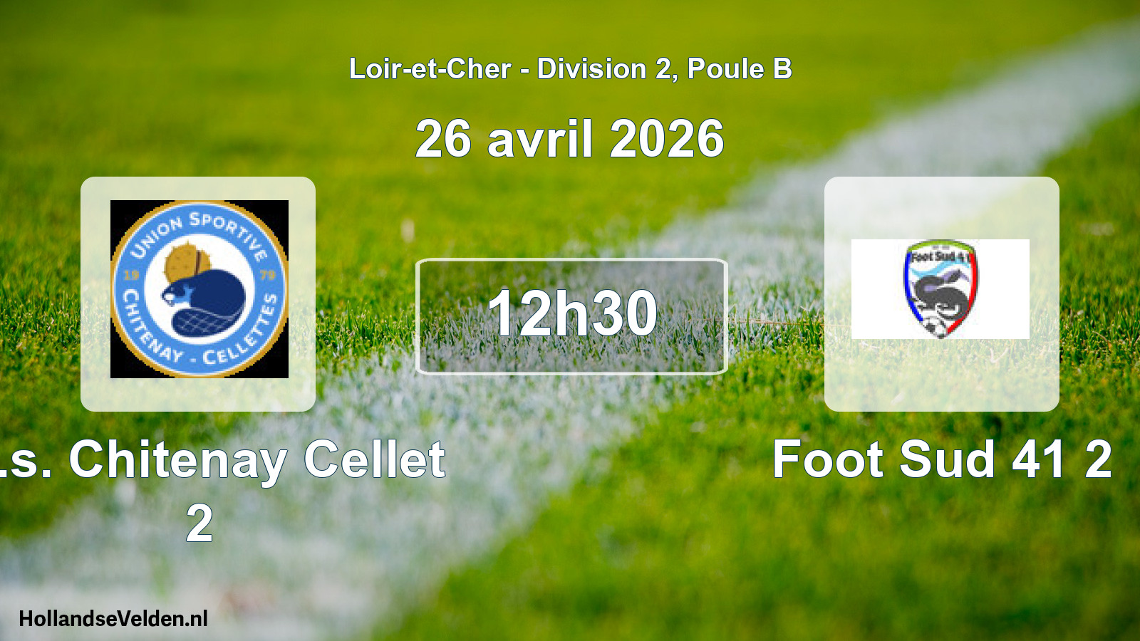 Geplande wedstrijd: U.s. Chitenay Cellet 2 - Foot Sud 41 2 (26 april 2026)