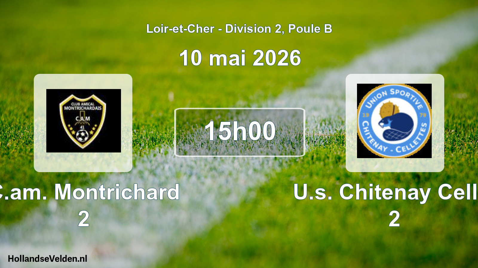 Geplande wedstrijd: C.am. Montrichard 2 - U.s. Chitenay Cellet 2 (10 mei 2026)