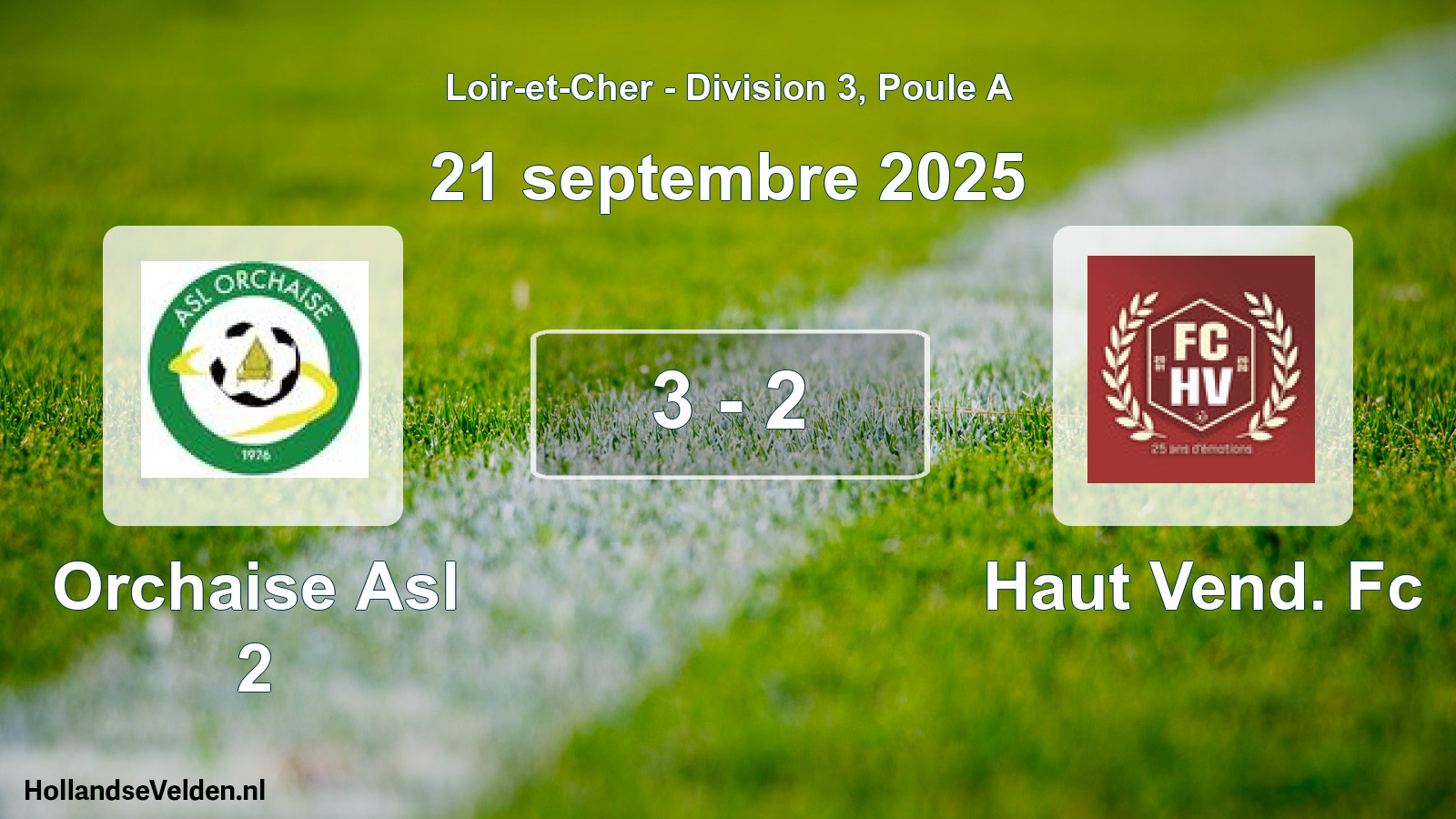 Gespeelde wedstrijd: Orchaise Asl 2 - Haut Vend. Fc 3 - 2 (21 septembre 2025)