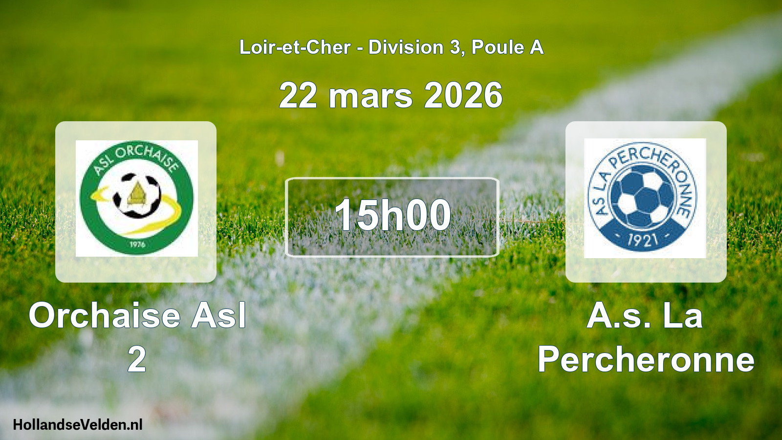 Geplande wedstrijd: Orchaise Asl 2 - A.s. La Percheronne (22 mars 2026)