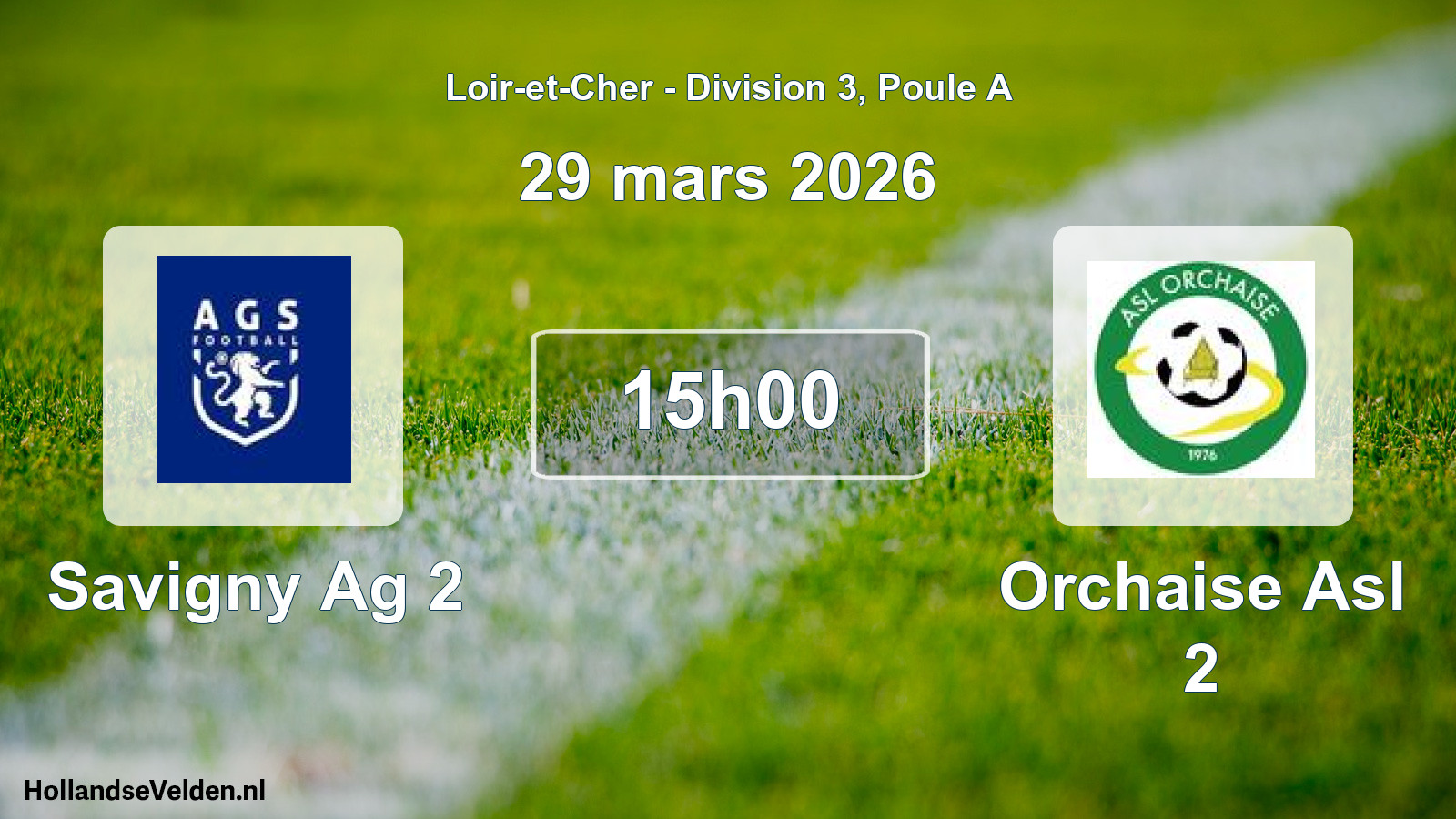 Geplande wedstrijd: Savigny Ag 2 - Orchaise Asl 2 (29 maart 2026)