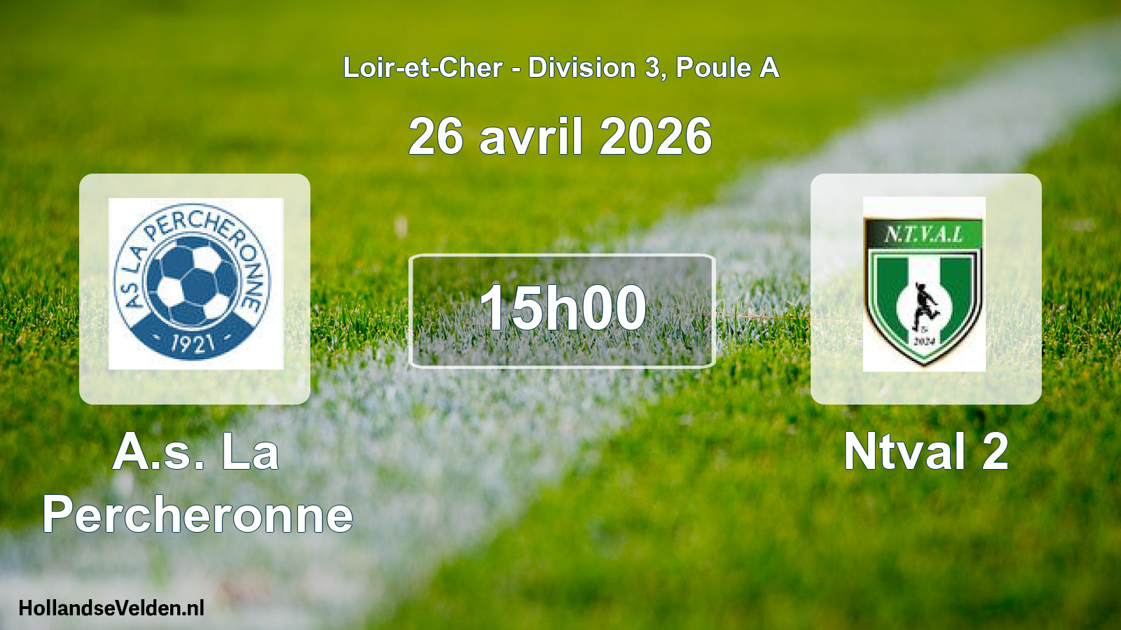Geplande wedstrijd: A.s. La Percheronne - Ntval 2 (26 april 2026)