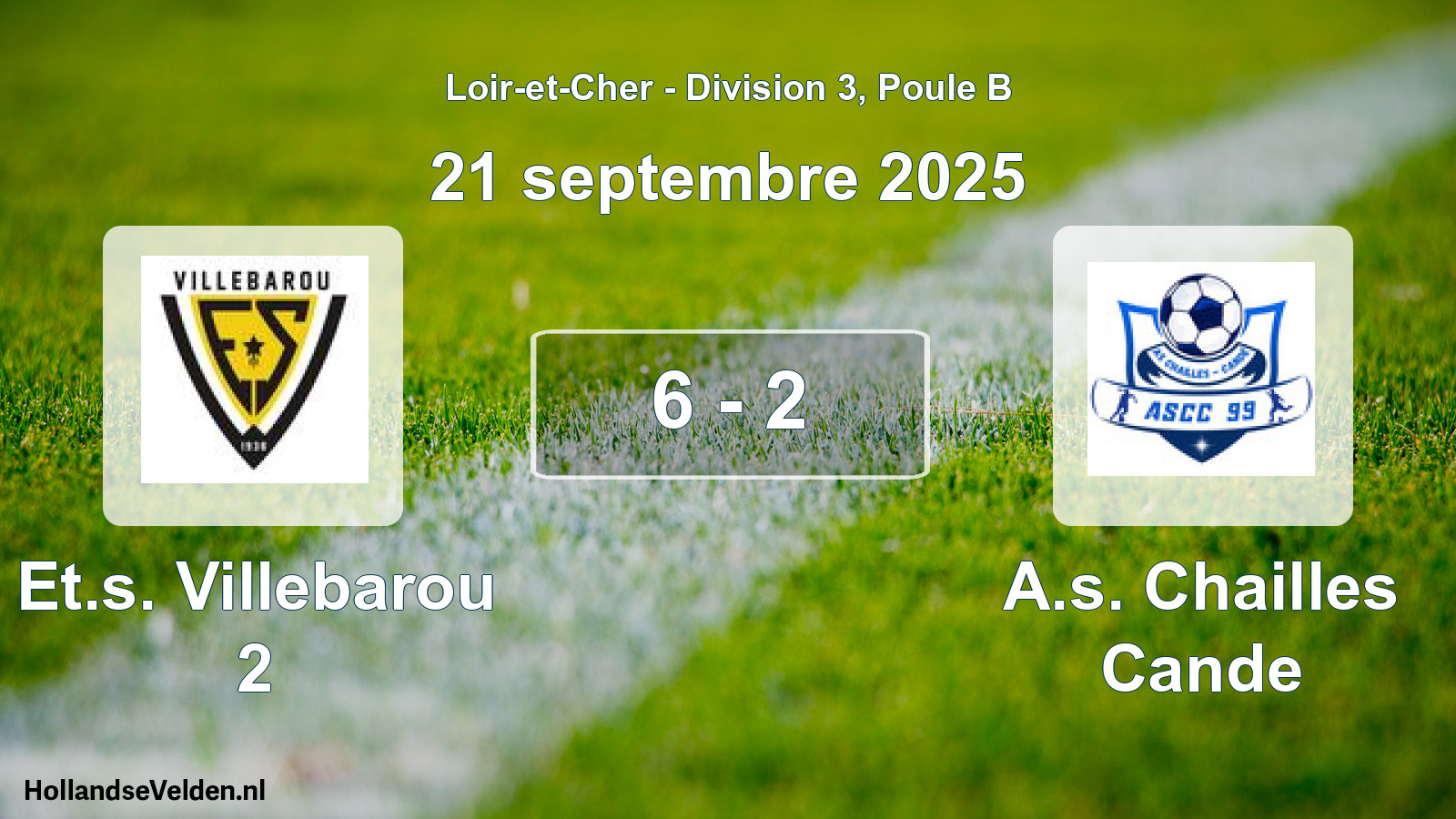 Total number of matches played: Et.s. Villebarou 2 - A.s. Chailles Cande 6 - 2 (21 September 2025)