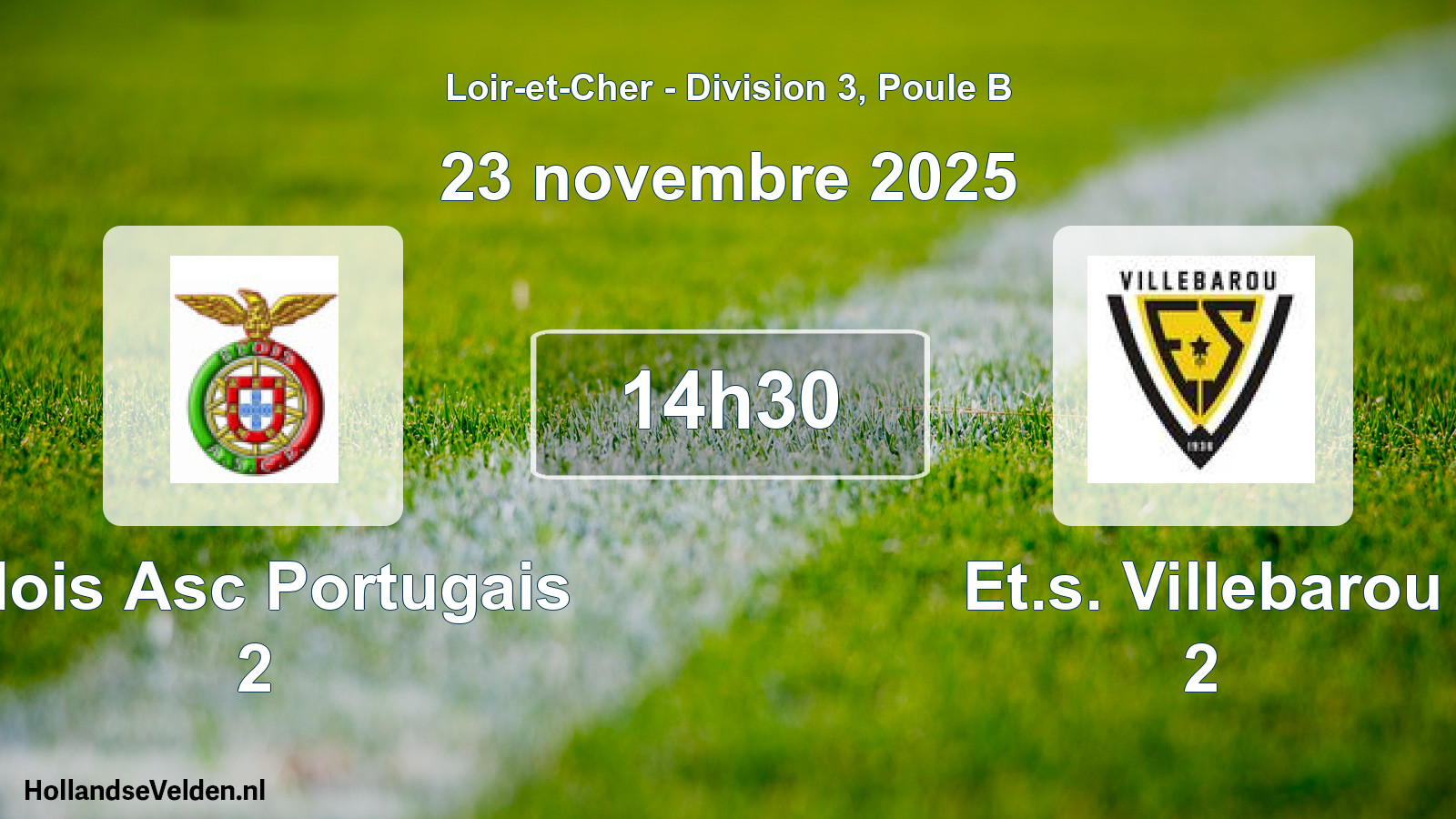 Geplande wedstrijd: Blois Asc Portugais 2 - Et.s. Villebarou 2 (23 novembre 2025)