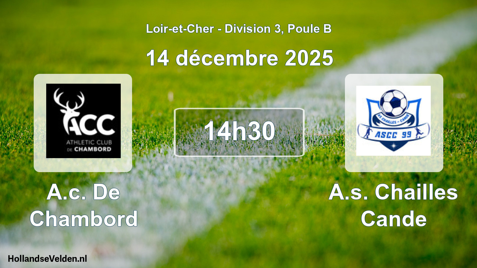 Geplande wedstrijd: A.c. De Chambord - A.s. Chailles Cande (14 décembre 2025)