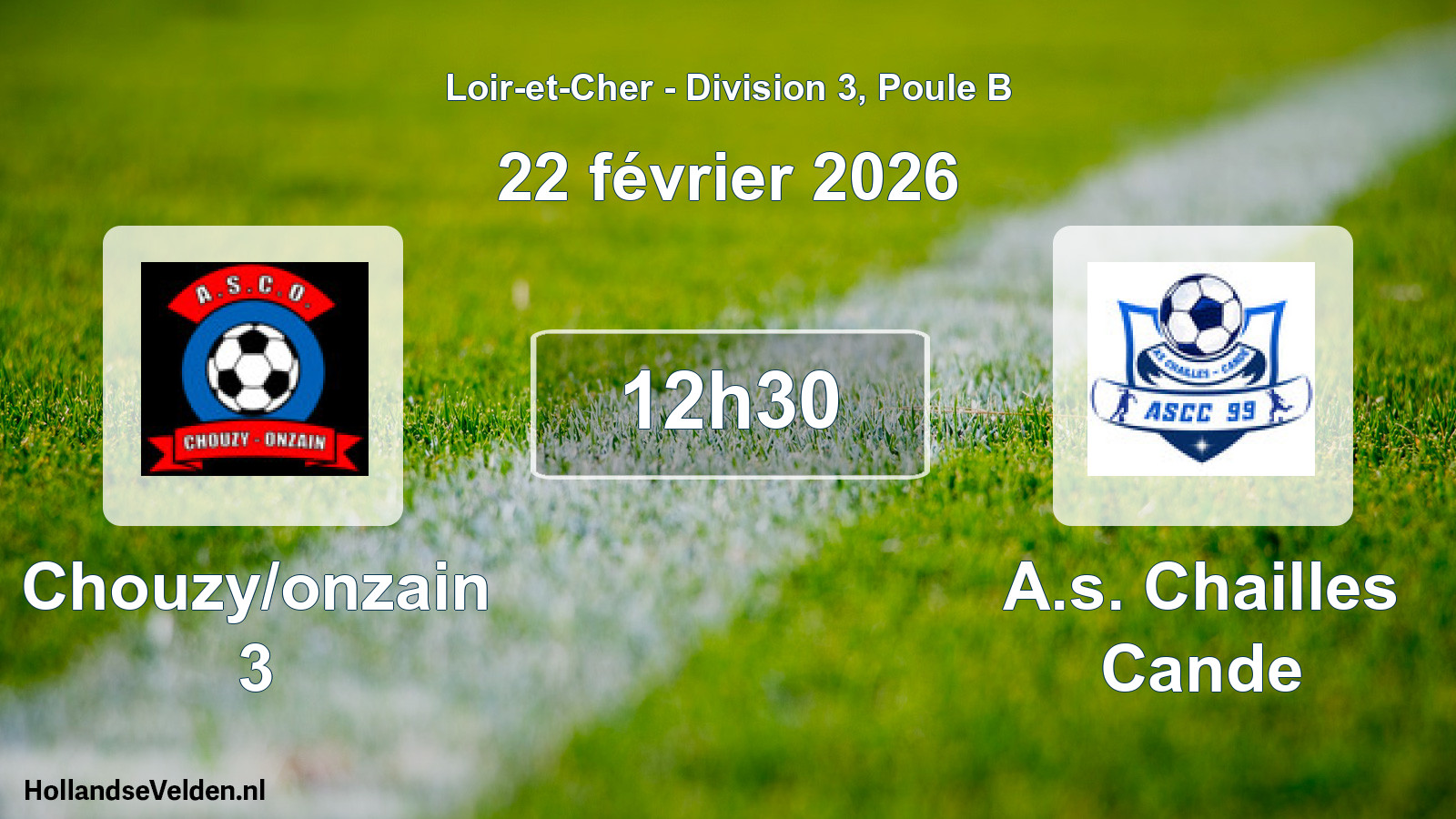 Geplande wedstrijd: Chouzy/onzain 3 - A.s. Chailles Cande (22 février 2026)