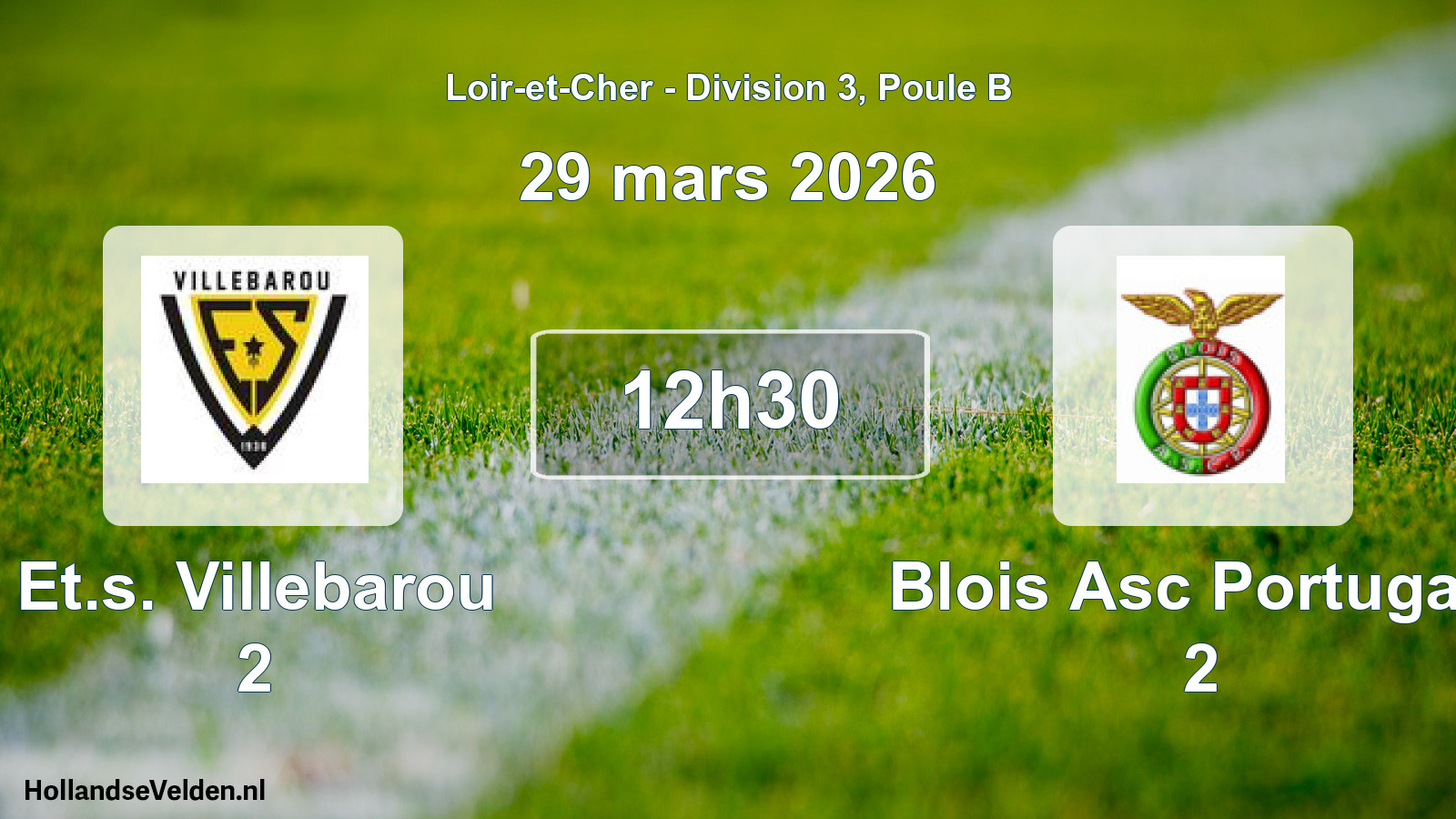 Geplande wedstrijd: Et.s. Villebarou 2 - Blois Asc Portugais 2 (29 mars 2026)