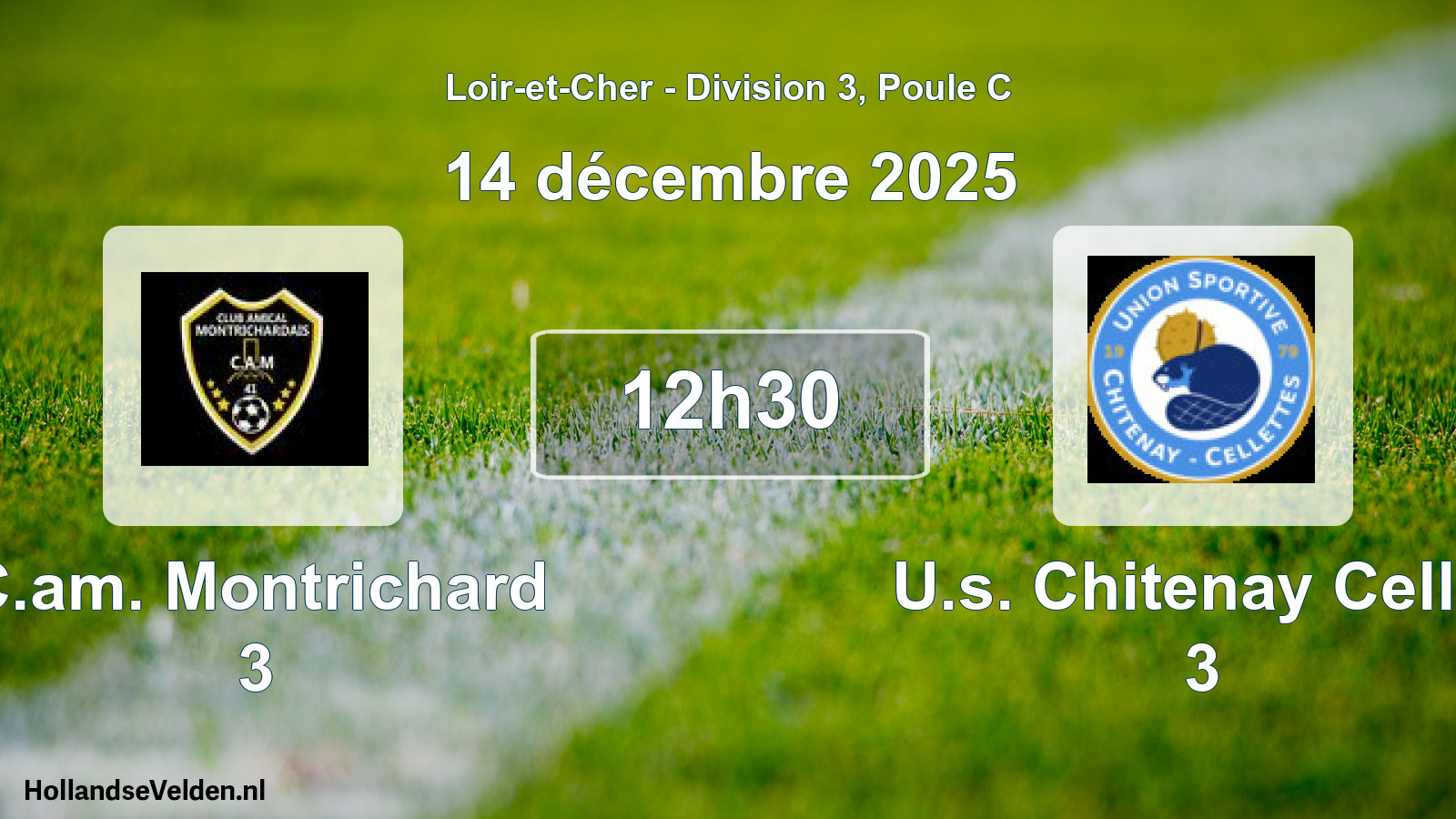 Geplande wedstrijd: C.am. Montrichard 3 - U.s. Chitenay Cellet 3 (14 december 2025)
