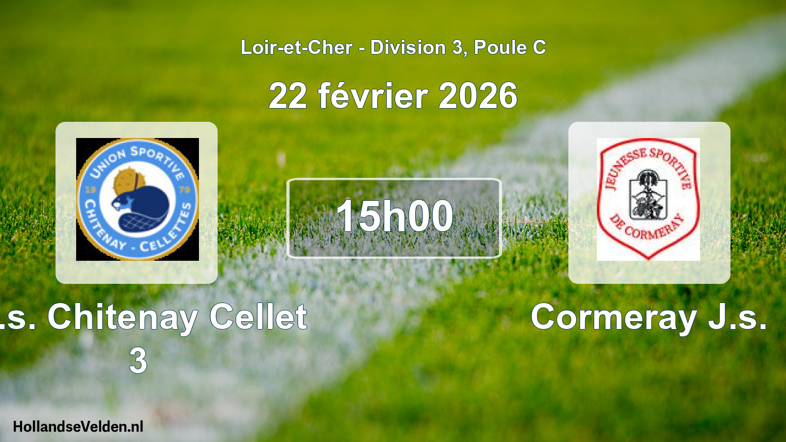 Geplande wedstrijd: U.s. Chitenay Cellet 3 - Cormeray J.s. (22 février 2026)