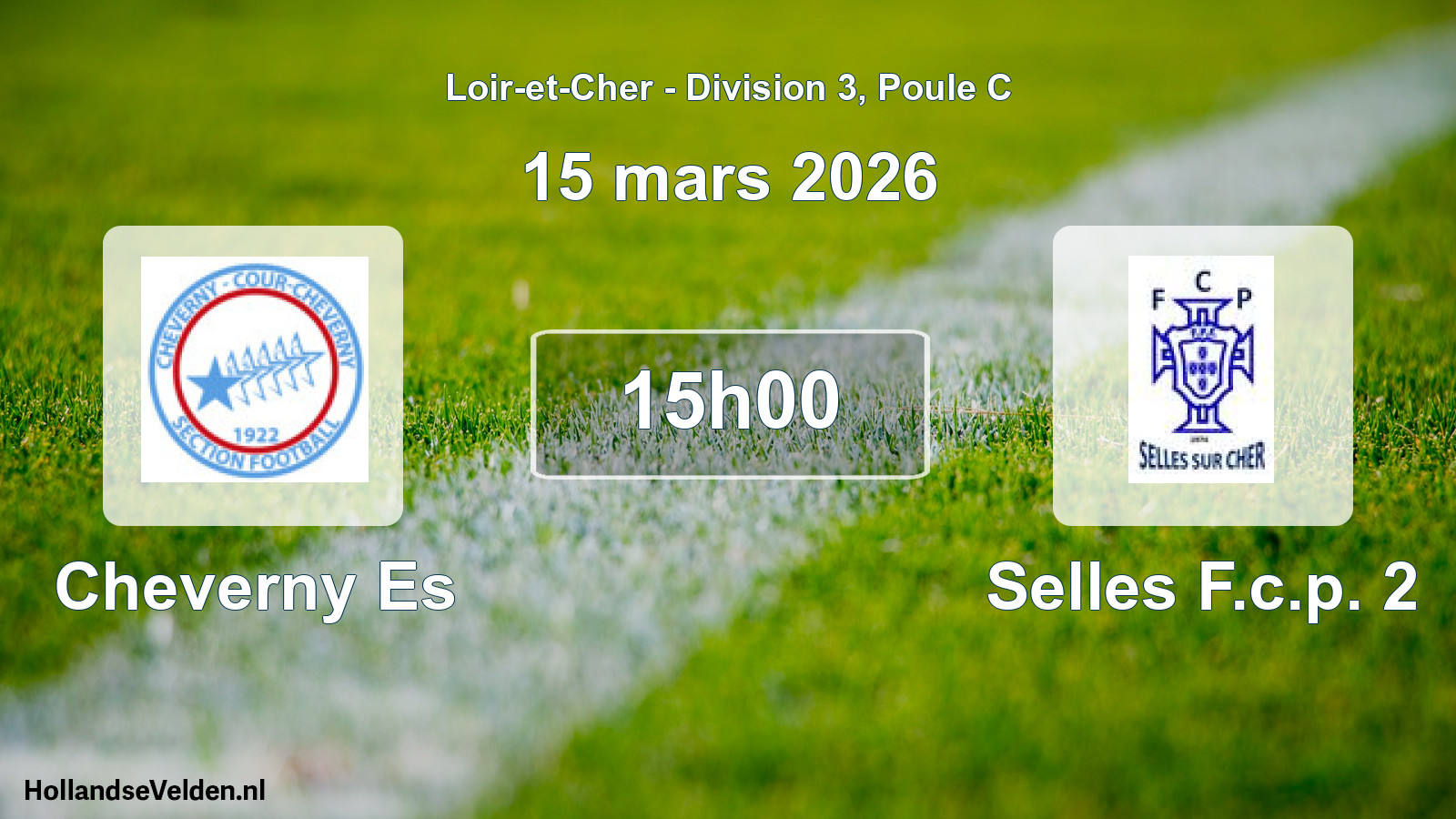 Geplande wedstrijd: Cheverny Es - Selles F.c.p. 2 (15 mars 2026)