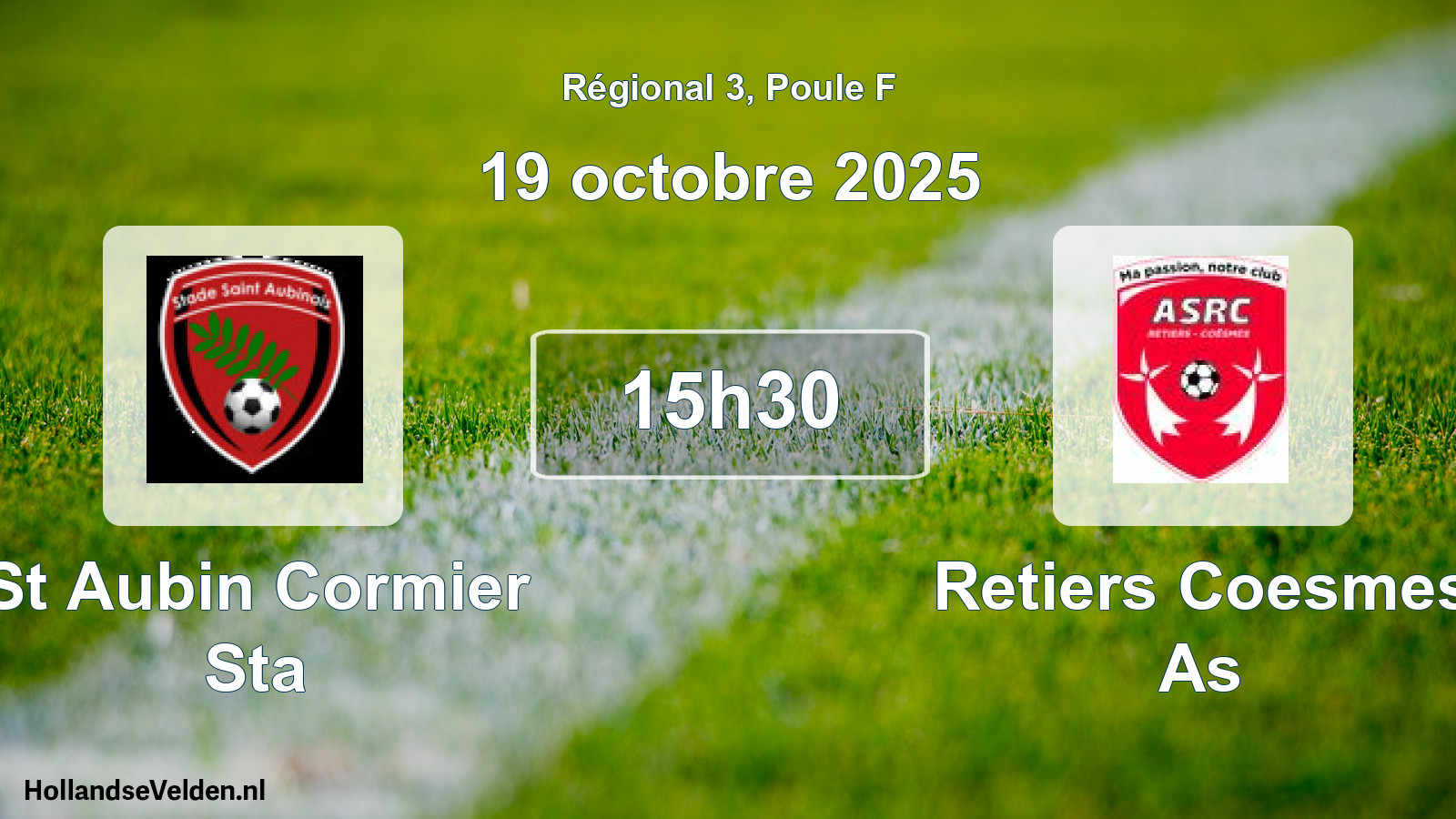Geplande wedstrijd: St Aubin Cormier Sta - Retiers Coesmes As (19 octobre 2025)