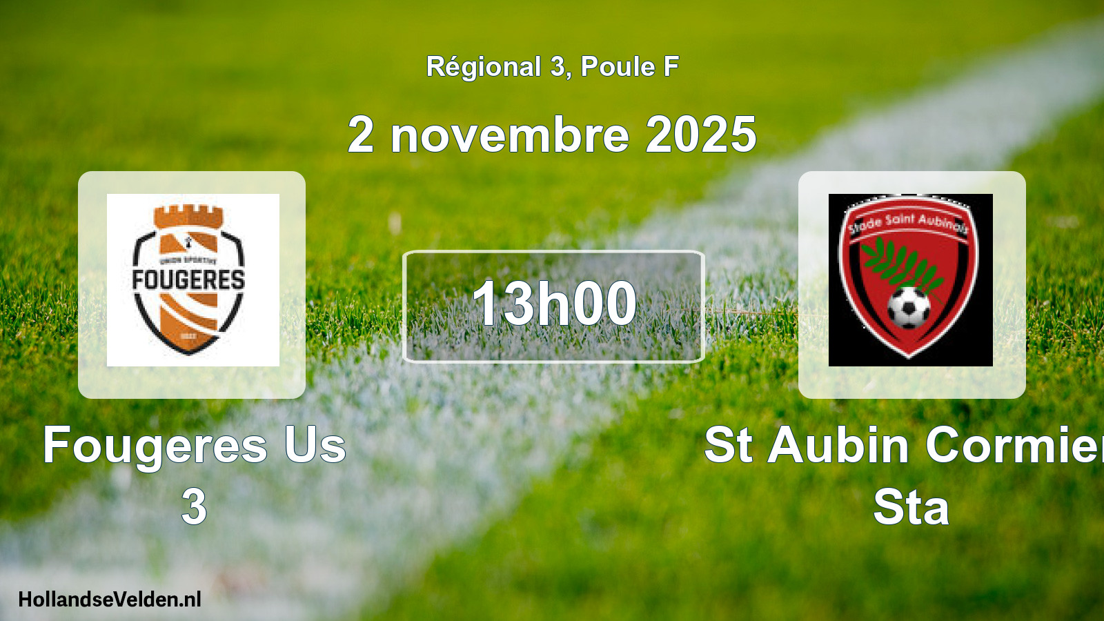 Scheduled Match: Fougeres Us 3 - St Aubin Cormier Sta (2 November 2025)