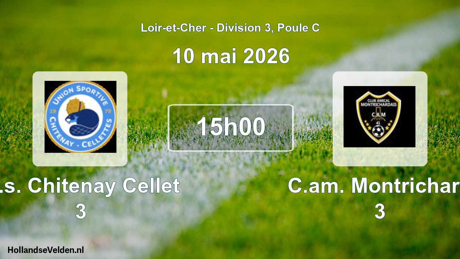 Geplande wedstrijd: U.s. Chitenay Cellet 3 - C.am. Montrichard 3 (10 mai 2026)