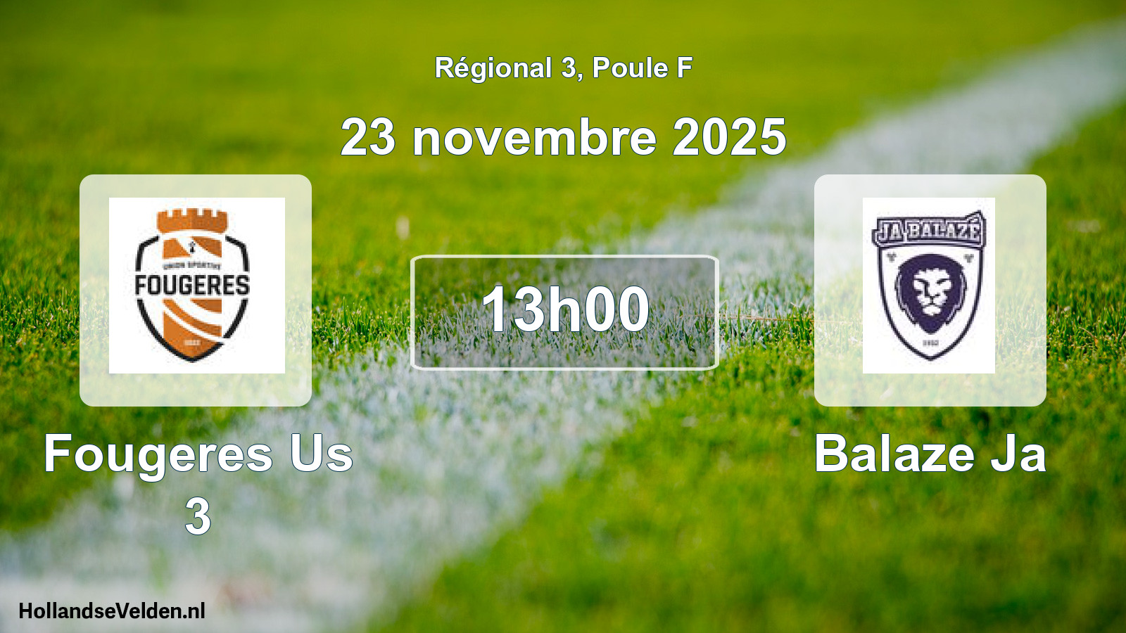 Geplande wedstrijd: Fougeres Us 3 - Balaze Ja (23 november 2025)
