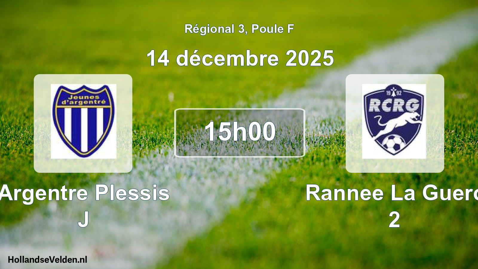 Scheduled Match: Argentre Plessis J - Rannee La Guerc 2 (14 December 2025)