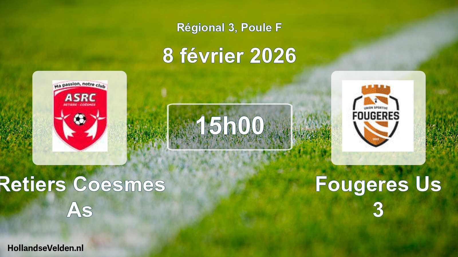Geplande wedstrijd: Retiers Coesmes As - Fougeres Us 3 (8 februari 2026)