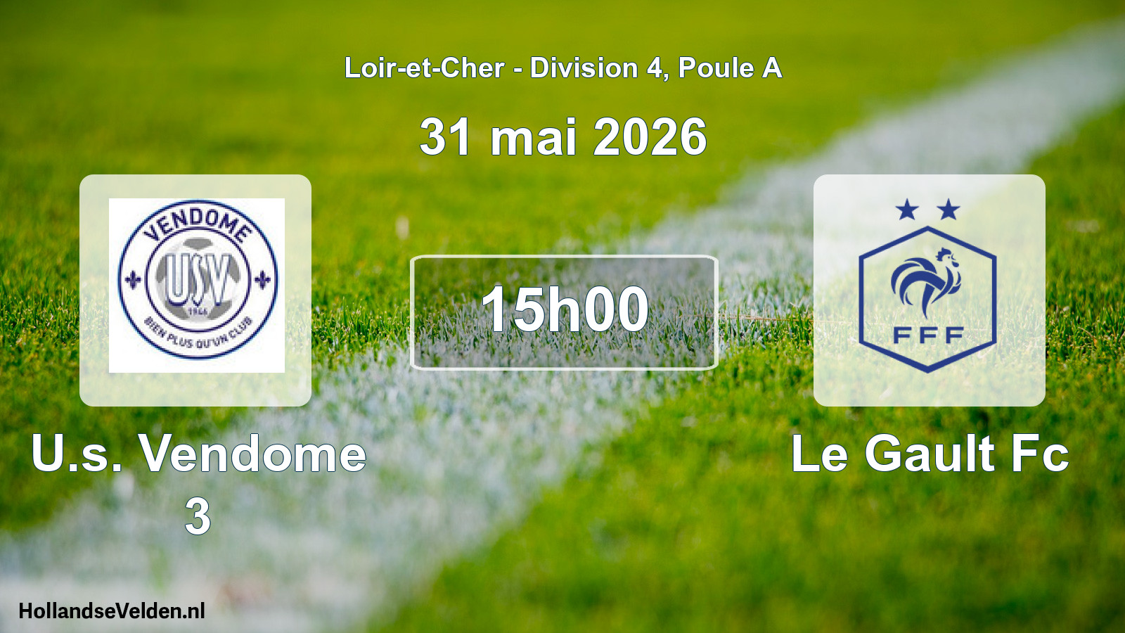 Geplande wedstrijd: U.s. Vendome 3 - Le Gault Fc (31 mai 2026)
