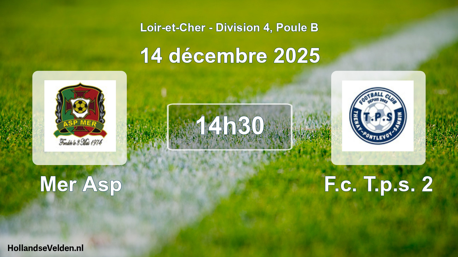 Geplande wedstrijd: Mer Asp - F.c. T.p.s. 2 (14 décembre 2025)