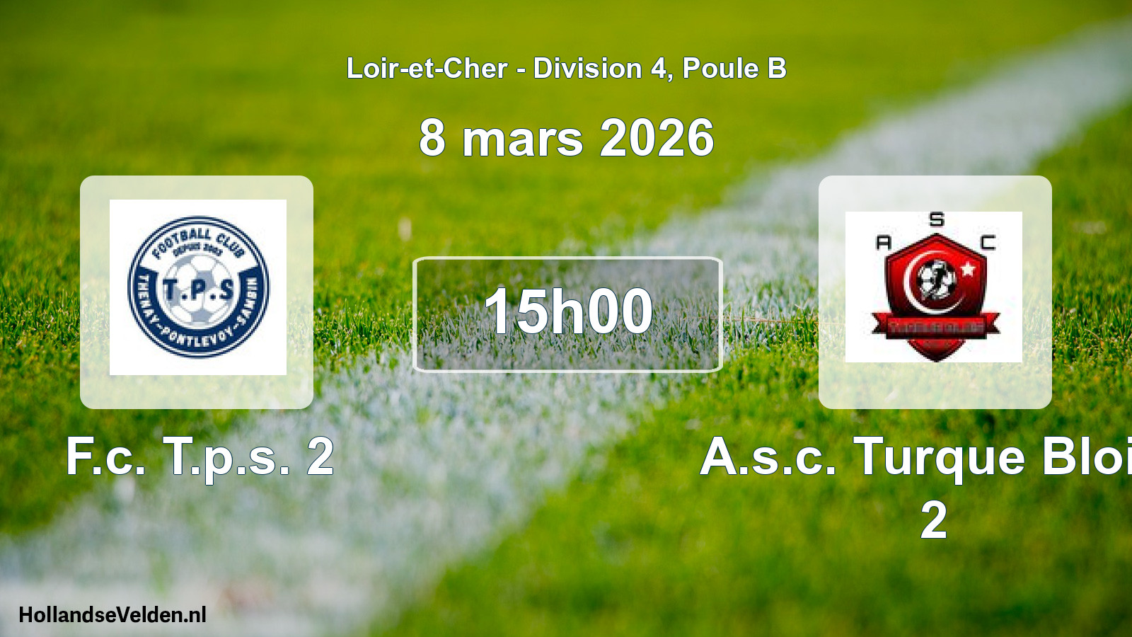 Geplande wedstrijd: F.c. T.p.s. 2 - A.s.c. Turque Blois 2 (8 maart 2026)