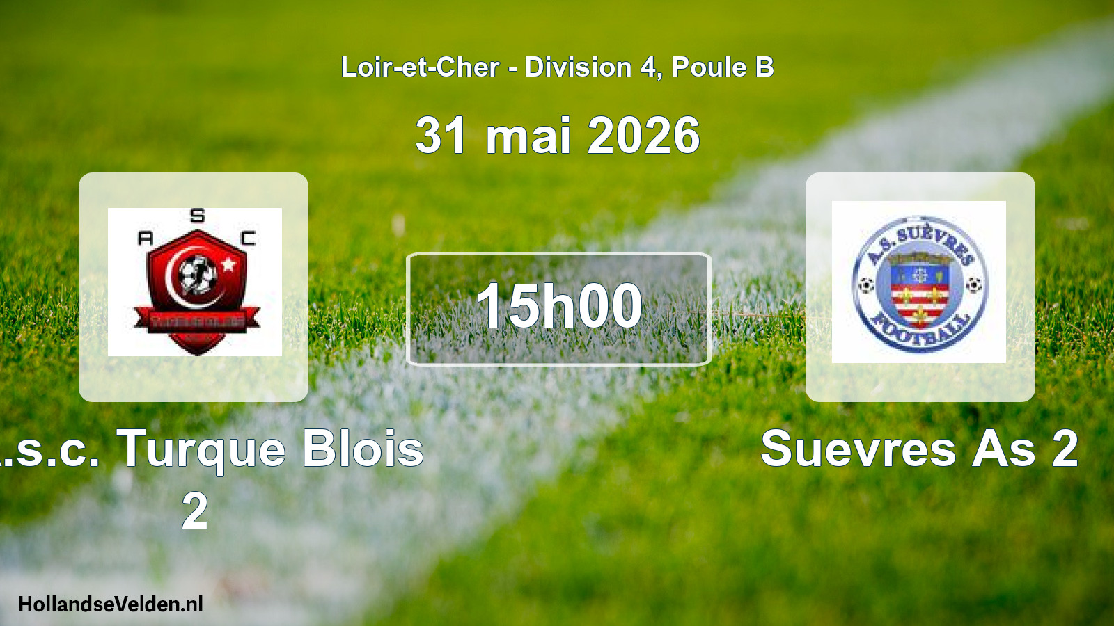 Geplande wedstrijd: A.s.c. Turque Blois 2 - Suevres As 2 (31 mai 2026)