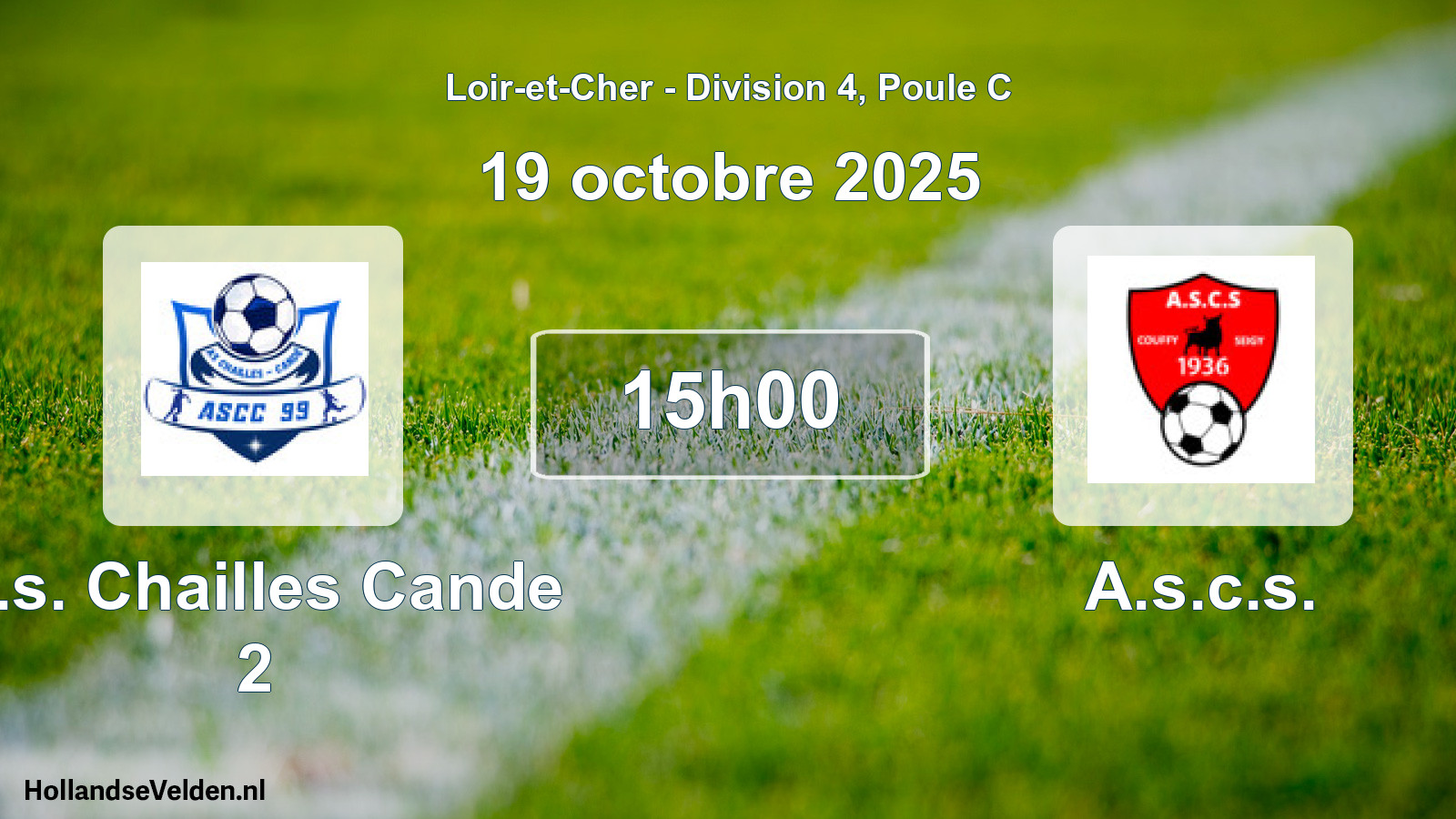 Geplande wedstrijd: A.s. Chailles Cande 2 - A.s.c.s. (19 octobre 2025)