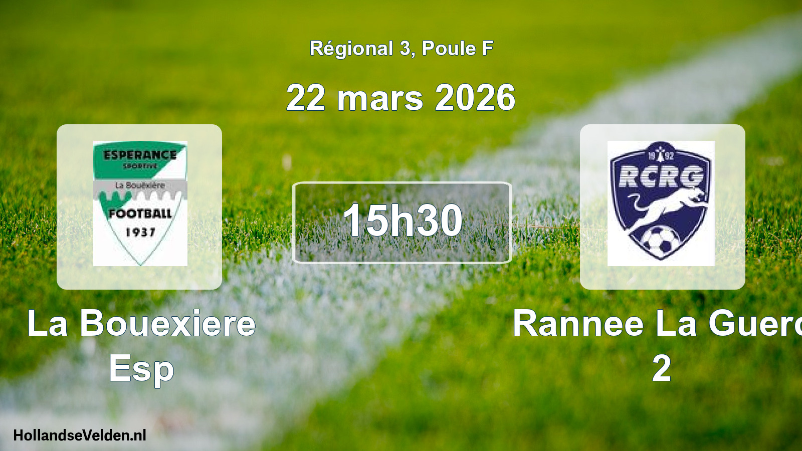 Scheduled Match: La Bouexiere Esp - Rannee La Guerc 2 (22 March 2026)